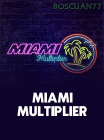 Miami Multiplier